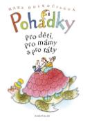 Kniha: Pohádky pro děti, pro mámy a pro táty - Hana Doskočilová