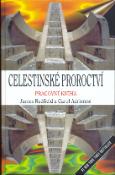 Kniha: Celestinské proroctví - pracovní kniha - Pracovní kniha - James Redfield, Carol Adrienne