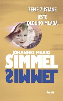 Kniha: Země zůstane ještě dlouho mladá - Johannes Mario Simmel