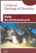 Kniha: Folk Architecture - Viera Dvořáková