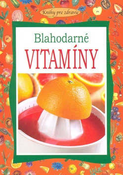 Kniha: Blahodarné vitamíny