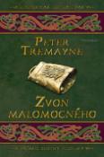 Kniha: Zvon malomocného - Historická detektivka - Případ sestry Fidelmy - Peter Tremayne