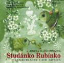 Kniha: Studánko rubínko + CD - Jiřina Rákosníková