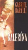 Kniha: Balerína - Gabriel Barylli
