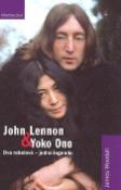 Kniha: John Lennon a Yoko Ono - Dva rebelové-jedna legenda - James Woodall