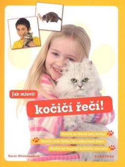 Kniha: Jak mluvit kočičí řečí - Sarah Whiteheadová