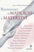 Kniha: Rozhovory o matkách a mateřství - Lucie Truhelková