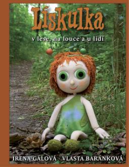 Kniha: Lískulka v lese, na louce a u lidí - Irena Gálová, Vlasta Baránková