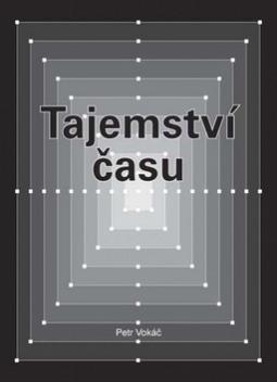 Kniha: Tajemství času - Petr Vokáč