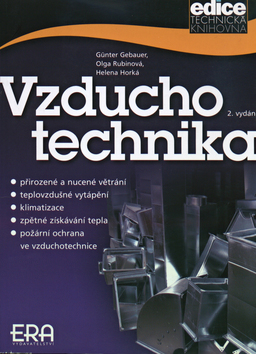 Kniha: Vzduchotechnika - Přirozené a nucené větrání,teplovzdušné vytáp.,klimatizace,zpětné získáv. tepla, - Günter Gebauer