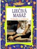 Kniha: Liečivá masáž - Techniky a cvičenia