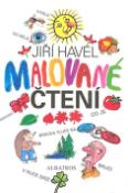 Kniha: Malované čtení - Jiří Havel, neuvedené