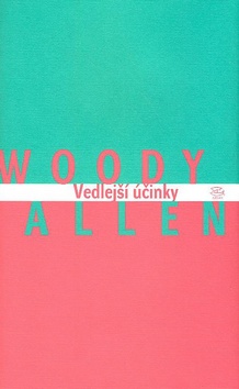 Kniha: Vedlejší účinky - Allen Woody