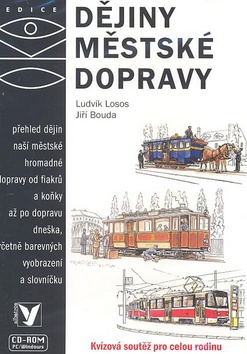 Médium CD: Dějiny městské hromadné dopravy - Ludvík Losos, Jiří Bouda