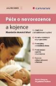 Kniha: Péče o novorozence a kojence - 3., doplněné a aktualizované vydání - Martin Gregora