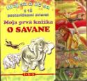 Kniha: Moja prvá knižka o savane