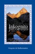 Kniha: Inkognito - Gregoire de Kalbermatten