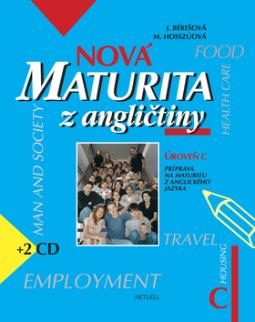 Kniha: Nová maturita z angličtiny Úroveň C - Jana Bérešová, Marta Hosszúová, neuvedené