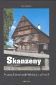Kniha: Skanzeny - Petr Dvořáček