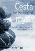 Kniha: Cesta ke zklidnění mysli - Osho