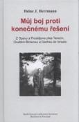 Kniha: Můj boj proti konečnému řešení - Z Opavy a Prostějova přes Terezín, Osvětim-Birkenau a Dachau do Izraele - Heinz Herrmann
