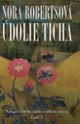 Kniha: Údolie ticha - Trilógia o hlbokej láske a veľkom utrpení Časť 3. - Nora Robertsová