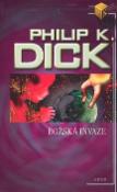 Kniha: Božská invaze - Philip K. Dick