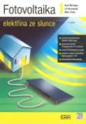 Kniha: Fotovoltaika. Elektřina ze slunce - Jiří Beranovský, Karel Murtinger, Milan Tomeš