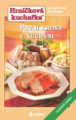 Kniha: První kroky v kuchyni - Slabikář vaření - Eva Sýkorová, Jaroslava Pechová