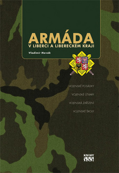 Kniha: Armáda v Liberci a Libereckém kraji - Vladimír Novák