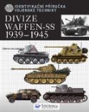 Kniha: Divize waffen - SS 1939-1945 - Identifikační příručka vojenské techniky - Chris Bishop