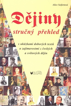 Kniha: Dějiny stručný přehled - Alice Seifertová