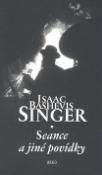 Kniha: Seance a jiné povídky - Isaac Bashevis Singer