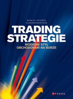 Kniha: Trading strategie - Moderní styl obchodování na burze - Ludvík Turek, Romen Dvořák