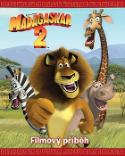 Kniha: Madagaskar 2 - Filmový příběh