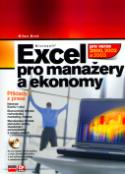 Kniha: Excel pro manažery a ekonomy + CD - pro verze 2000, 2002 a 2003 - Milan Brož
