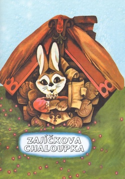 Kniha: Zajíčkova chaloupka - Ruská lidová pohádka