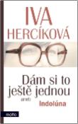 Kniha: Dám si to ještě jednou - aneb Indolúna - Iva Hercíková