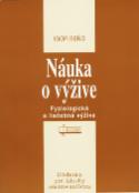 Kniha: Náuka o výžive - Fyziologická a liečebná výživa - Igor Beňo