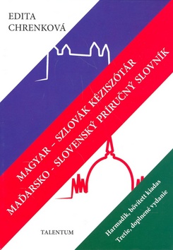 Kniha: Magyar - szlovák kéziszótár Maďarsko - slovenský príručný slovník - Edita Chrenková