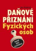 Kniha: Daňové přiznání Fyzických osob - Jan Ambrož