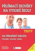 Kniha: Testy na lékařské fakulty - biologie, chemie, fyzika - Dana Ohlídalovái