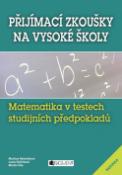 Kniha: Matematika v testech studijních předpokladů - Přijímací zkoušky na vysoké školy - Martin Víta