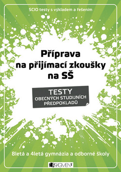 Kniha: Příprava na přijímací zkoušky SŠ Testy obecných studijních předpokladů - 8letá a 4letá gymnázia a odborné školy - Martin Víta