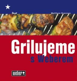 Kniha: Grilujeme s Weberem - Matthew Drennan