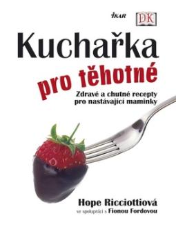 Kniha: Kuchařka pro těhotné - Hope Ricciottiová