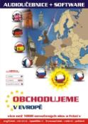 Médium CD: Obchodujeme v Evropě - angličtině . němčině . španělštině . francouzštině . ruštině . polštině