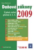 Kniha: Daňové zákony 2009 - Úplná znění platná k 1.1. - Hana Marková