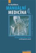 Kniha: Manuální medicína 4. - Průvodce diagnostikou a léčbou vertebrogenních poruch - Eva Rychlíková