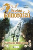 Kniha: Poselství jednorožců Záchrana Lilandgarie - Michaela Burdová